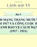 Bài giảng Lịch sử 11 bài 9: Cách mạng tháng Mười Nga năm 1917 và cuộc đấu tranh bảo vệ cách mạng (1917 - 1921)