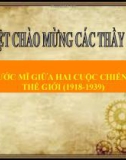 Bài giảng Lịch sử 11 bài 13: Nước Mỹ giữa hai cuộc chiến tranh thế giới (1918 - 1939)