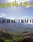 Bài giảng Lịch sử 7 bài 12: Đời sống kinh tế, văn hóa