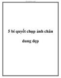 5 bí quyết chụp ảnh chân dung đẹp