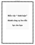 Biến việc ' bình luận' thành công cụ Seo đắc lực cho bạn