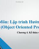 Bài giảng Lập trình hướng đối tượng (Object Oriented Programming) - Chương 4: Kế thừa và đa hình trên Java