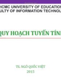 Bài giảng Giải thuật nâng cao: Quy hoạch tuyến tính - TS. Ngô Quốc Việt