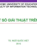 Bài giảng Giải thuật nâng cao: Một số giải thuật trên số - TS. Ngô Quốc Việt