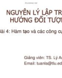 Bài giảng Nguyên lý lập trình hướng đối tượng: Bài 4 - TS. Lý Anh Tuấn