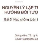 Bài giảng Nguyên lý lập trình hướng đối tượng: Bài 5 - TS. Lý Anh Tuấn