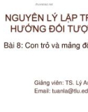 Bài giảng Nguyên lý lập trình hướng đối tượng: Bài 8 - TS. Lý Anh Tuấn