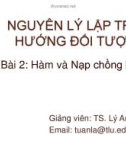 Bài giảng Nguyên lý lập trình hướng đối tượng: Bài 2 - TS. Lý Anh Tuấn