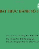 BÀI THỰC HÀNH SỐ 6