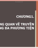 Chương 1 Tổng quan về truyền thông đa phương tiện - Vũ Văn Cảnh