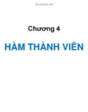 Bài giảng Lập trình hướng đối tượng C++‎ - Chương 4: Hàm thành viên