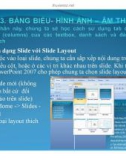 Bài giảng MS Power Point 2007 - Phần 3: Bảng biểu - Hình ảnh - Âm thanh