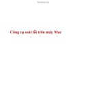 Công cụ soát lỗi trên máy Mac