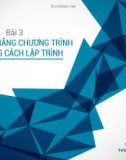 Bài giảng Kỹ thuật lập trình - Bài 3: Tăng hiệu năng chương trình và phong cách lập trình