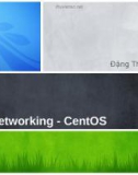 Bài giảng Quản trị Linux: Networking - CentOS - Đặng Thanh Bình