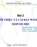 Bài 2: GIỚI THIỆU VÀ CÀI ĐẶT WINDOWS SERVER 2003