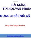 Bài giảng Tin học văn phòng 2: Chương 3.2 - Nguyễn Anh Việt