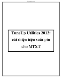 TuneUp Utilities 2012: cải thiện hiệu suất pin cho MTXT