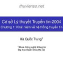 Chương 1: khái niệm cơ bản hệ thống truyền tin