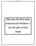 Bật hoặc tắt chức năng Autorun trên Windows 7 chỉ cần một cú kích chuột