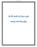 10 lỗi thiết kế bảo mật mạng thường gặp