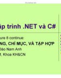 Bài giảng Lập trình NET và C#: Lecture 8 - TS Đào Nam Anh (tt)