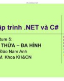 Bài giảng Lập trình NET và C#: Lecture 5 - TS Đào Nam Anh