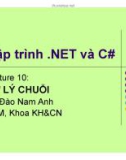 Bài giảng Lập trình NET và C#: Lecture 10 - TS Đào Nam Anh