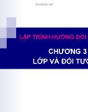 Bài giảng Lập trình hướng đối tượng: Chương 3 - Trần Thị Huế