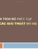 PHÂN TÍCH ĐỘ PHỨC TẠP CÁC GIẢI THUẬT ĐỒ THỊ