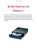 Ba thủ thuật hay cho Windows 7