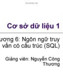 Cơ sở dữ liệu 1_Chương 6: Ngôn ngữ truy vấn có cấu trúc (SQL)