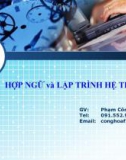 Bài giảng Hợp ngữ và lập trình hệ thống: Chương 2 - Phạm Công Hòa