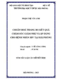 Tóm tắt Luận án Tiến sĩ Y học: Chuẩn hoá thang đo kết quả chăm sóc giảm nhẹ và áp dụng cho bệnh nhân HIV tại Hải Phòng