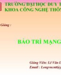 Bài giảng : Bảo trì mạng