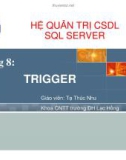 HỆ QUẢN TRỊ CSDL SQL SERVER - Chương 8: TRIGGER