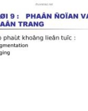 BÀI 9: PHÂN ĐỌAN VÀ PHÂN TRANG