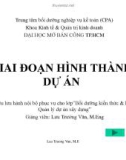 CÁC GIAI ĐOẠN HÌNH THÀNH DỰ ÁN