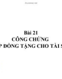 Bài giảng Bài 21: Công chứng hợp đồng tặng cho tài sản