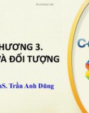 Bài giảng Lập trình hướng đối tượng C: Chương 3 - ThS. Trần Anh Dũng