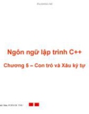 Ngôn ngữ lập trình C++ Chương 5 – Con trỏ và Xâu ký tự