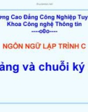 NGÔN NGỮ LẬP TRÌNH C - Mảng và chuỗi ký tự