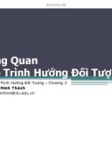 Bài giảng Lập trình hướng đối tượng: Chương 2 - Nguyễn Minh Thành