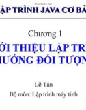 Bài giảng Giới thiệu lập trình hướng đối tượng - Lê Tân