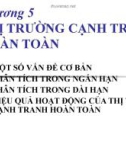 Bài giảng Kinh tế vi mô: Chương 5 - Thị trường cạnh tranh hoàn toàn