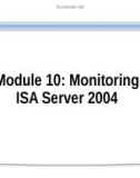 Course 2824B: Implementing Microsoft internet security and acceleration server 2004 - Module 10