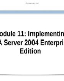 Course 2824B: Implementing Microsoft internet security and acceleration server 2004 - Module 11