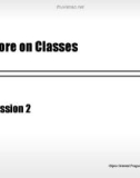 Object oriented programming with C++ - Session 2 More on Classes