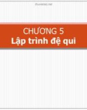 Bài giảng Kỹ thuật lập trình nâng cao: Chương 5 - ThS. Phạm Đào Minh Vũ