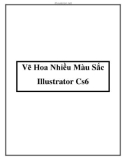 Vẽ Hoa Nhiều Màu Sắc Illustrator Cs6